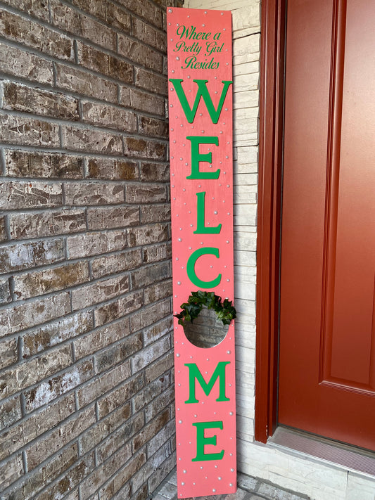 Pretty Girl Welcome Sign